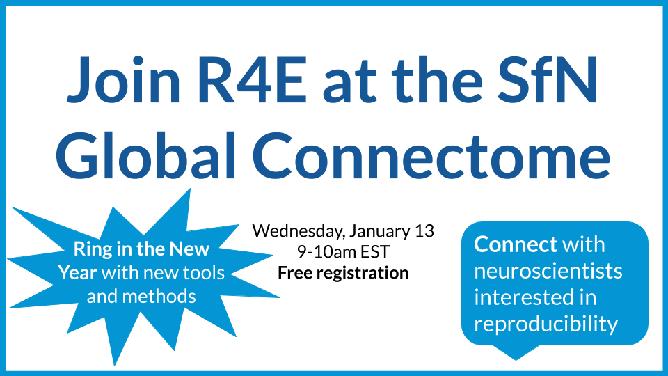 R4E Social at SfN Global Connectome