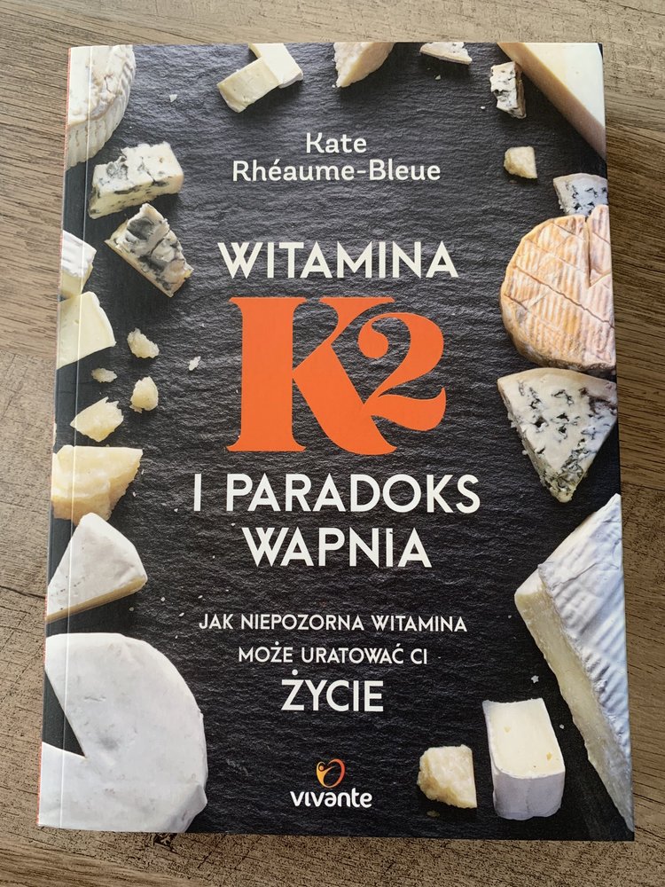 Vitamin K2 and the Calcium Paradox How A Little Known Vitamin Could Save Your Life — Dr. Kate