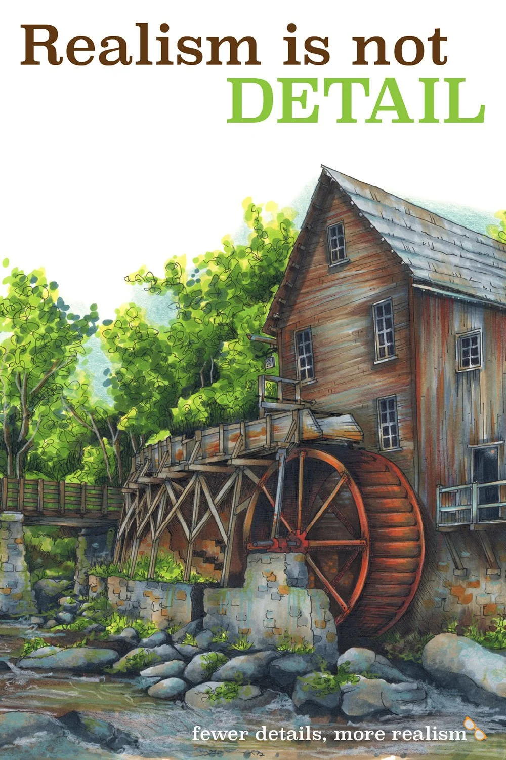 Realistic Old Mill alcohol marker and colored pencil illustration with text reading “Realism is not DETAIL” and “fewer details, more realism.” Educational art pin about realistic coloring techniques and observational realism.
