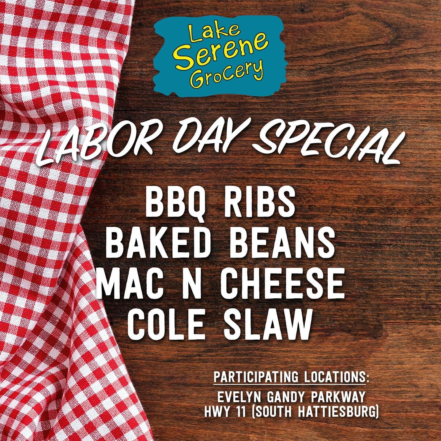 Labor Day Lunch Special: BBQ Ribs, Baked Beans, Mac &lsquo;n Cheese, &amp; Cole Slaw! While you&rsquo;re here, sign up for a chance to win a ceramic grill from Kamado Joe! Starts tomorrow at 11am! (2 participating locations: Evelyn Gandy Parkway &amp