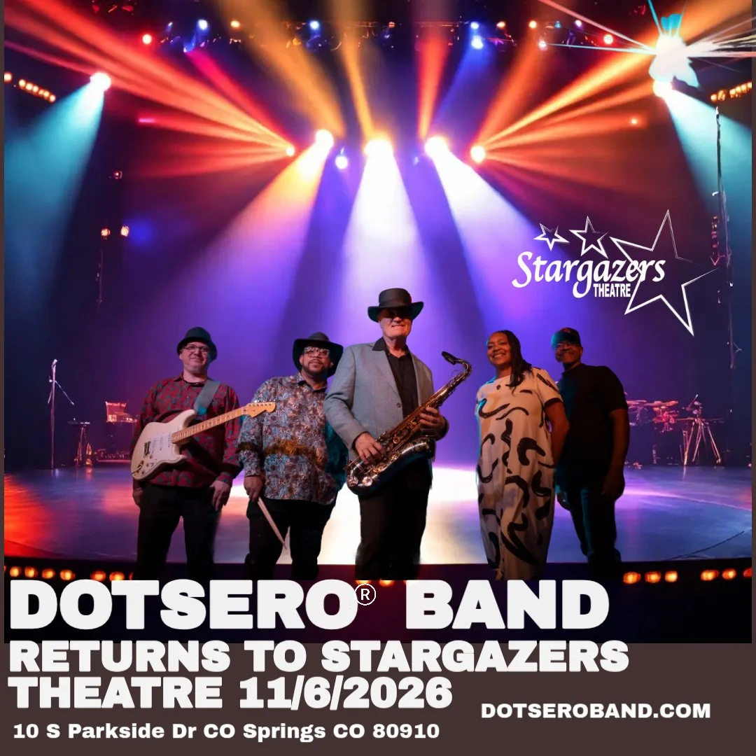Dotsero® returns to Stargazers Theatre CO Springs