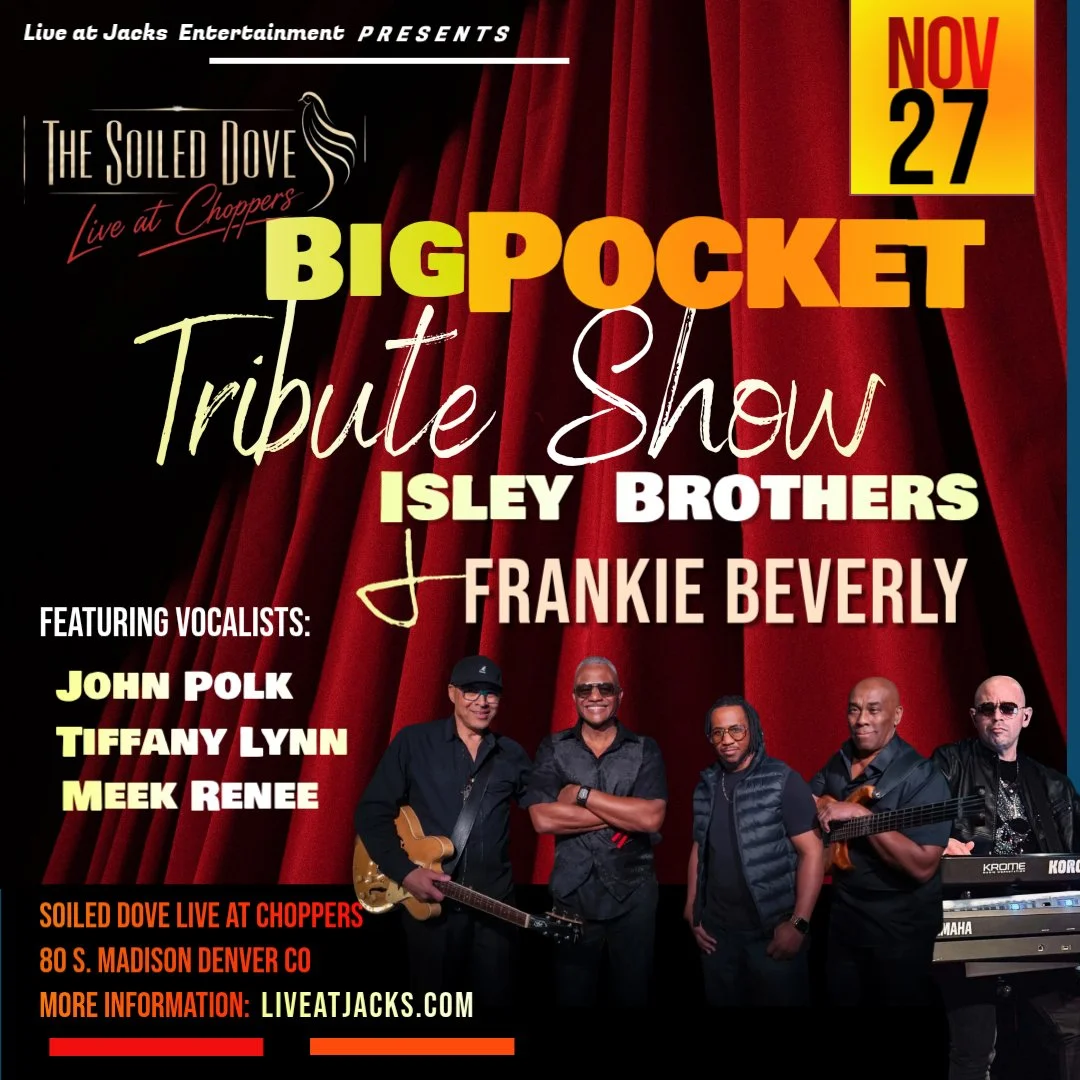 BigPocket at the Soiled Dove Live at Choppers in Cherry Creek performing the music of The Isley Brothers &amp; Frankie Beverly
