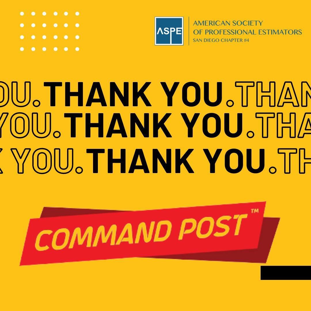 *** ASPE San Diego Chapter #4 is very excited to announce our Corporate Sponsor. We want to thank Command Post for there suppport in our organization. 
To learn from Command Post, you can visit their website at https://commandpost.ai/preconstruction
