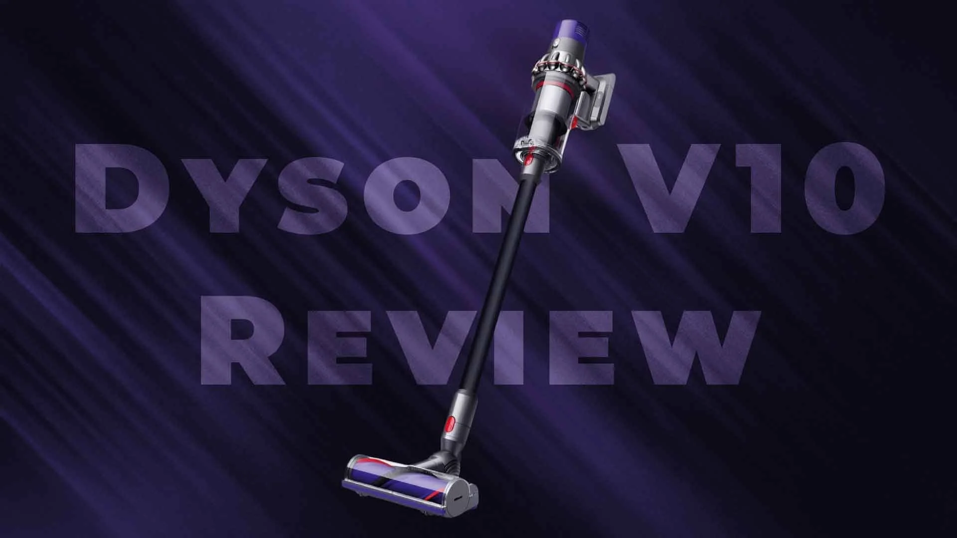Dyson V10 Review (2026): Still Worth It, or Time to Move On?