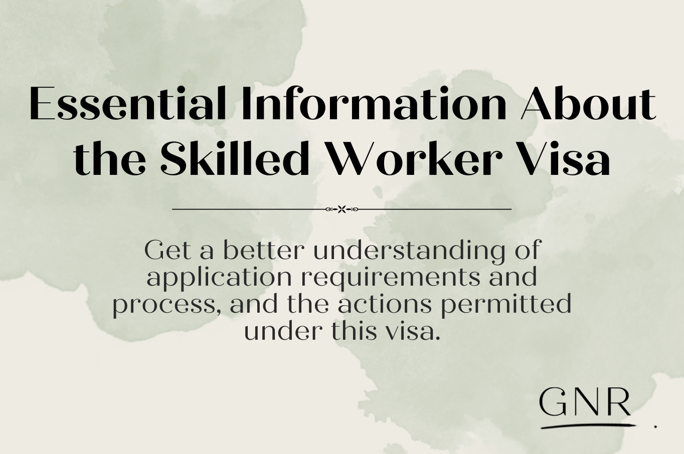 Understanding the Skilled Worker Visa — GNR Solicitors Employment