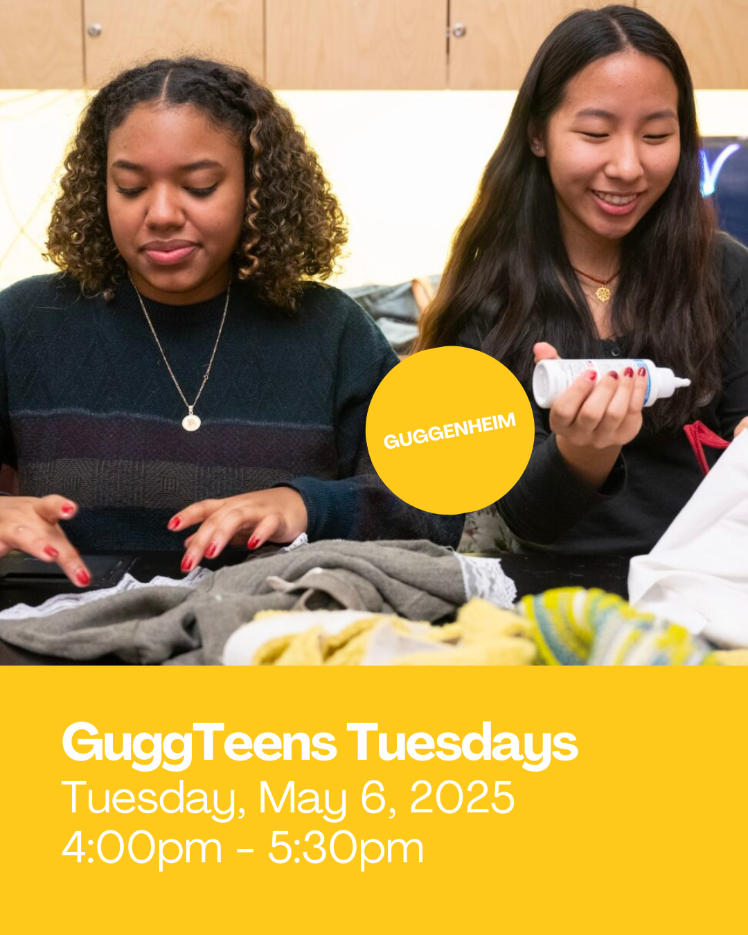 GuggTeens Tuesdays 5/6