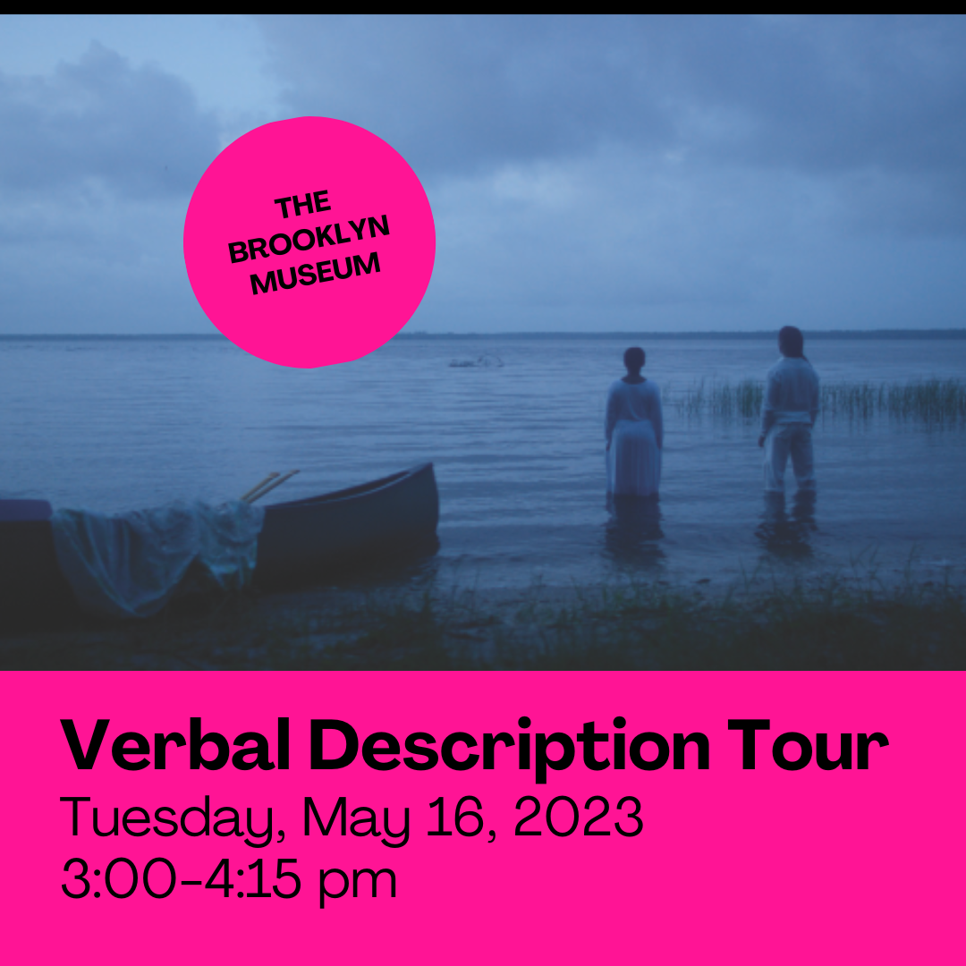 Verbal Description Tour @ The Brooklyn Museum 5/16 — Culture Connected