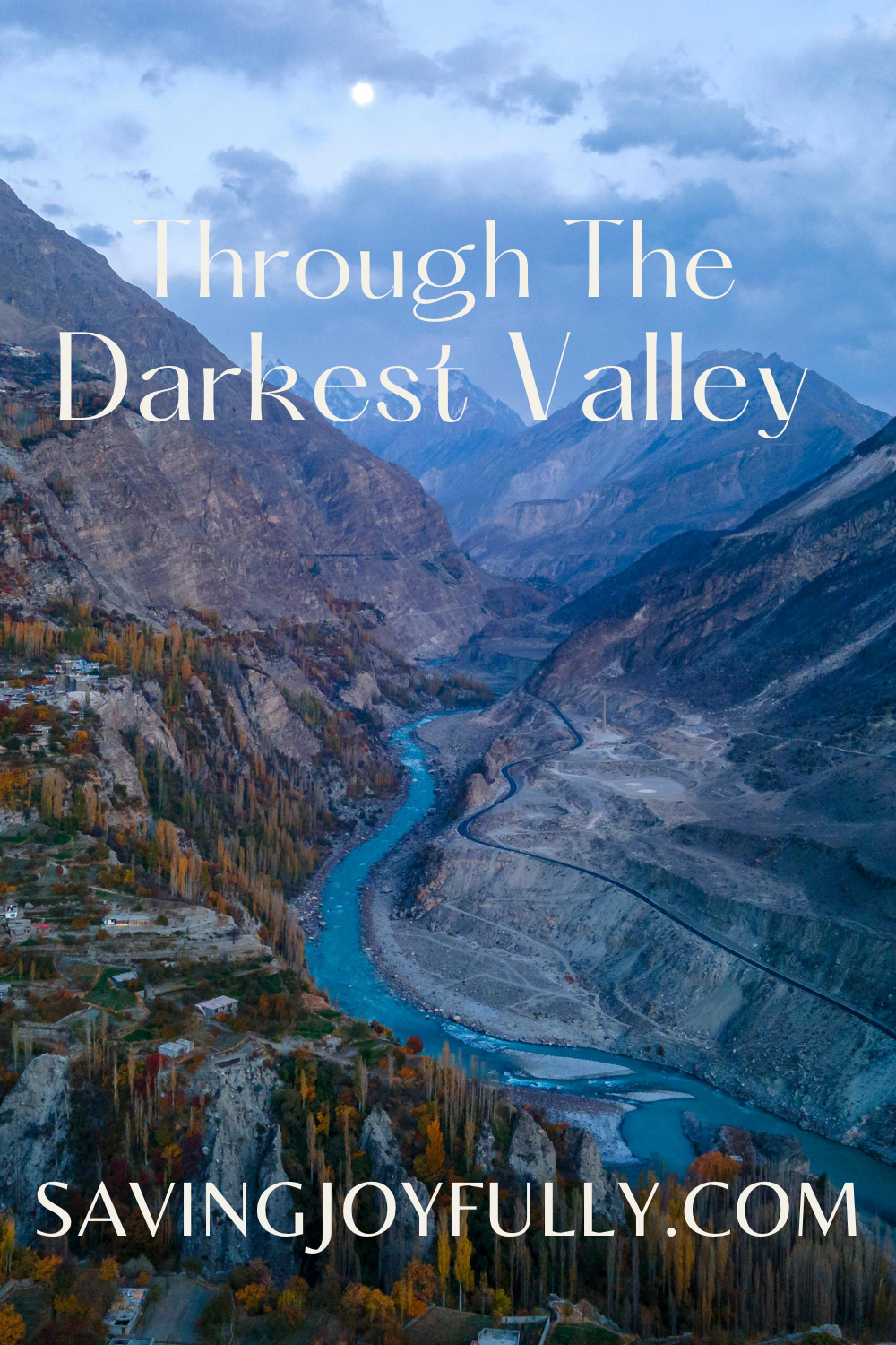 Walking Through the Valley
