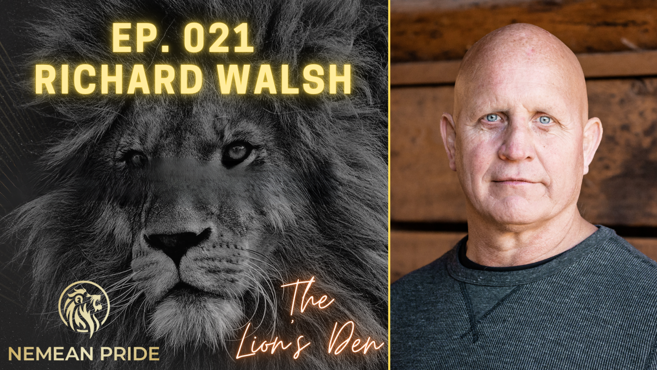 Ep. 021- Richard Walsh - Using a Marine Corps Mindset for Success in Business episode artwork