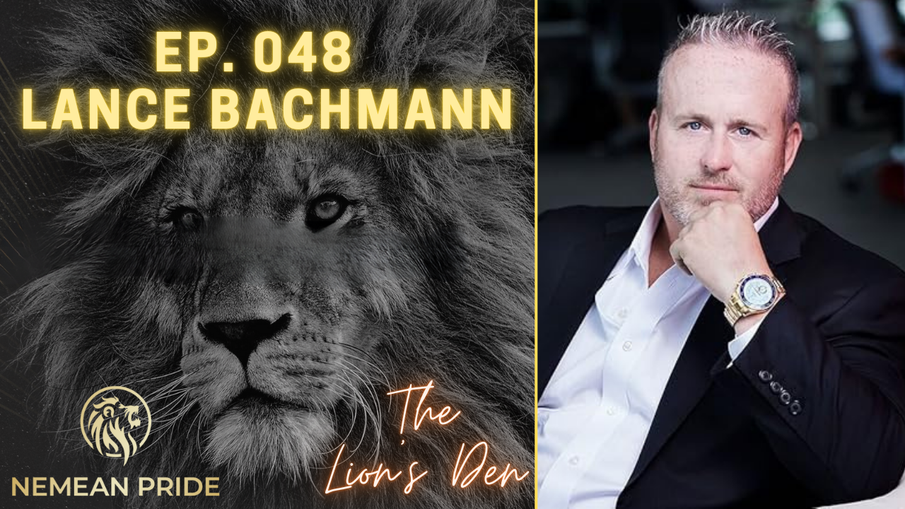 Ep. 048 - Lance Bachmann - Founder of LB Capital
