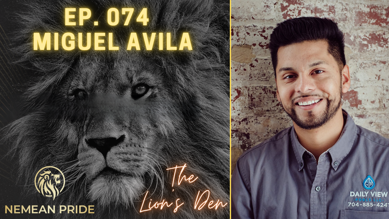 Ep. 074- Miguel Avila - Founder of Daily View Pools