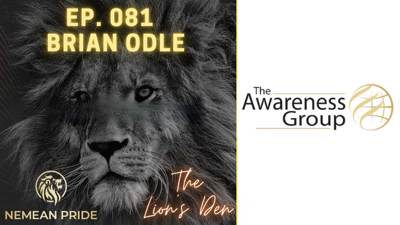 Ep. 081- Brian Odle- Chief Commercial Officer of The Awareness Group