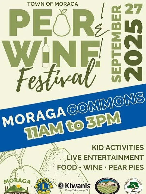 Moraga Pear &amp; Wine Festival &ndash; September 27, 2025
Join us the following weekend at Moraga Commons Park on Saturday, September 27 from 11 am&ndash;3 pm for the Moraga Pear &amp; Wine Festival, a celebration of the town&rsquo;s pear heritage a