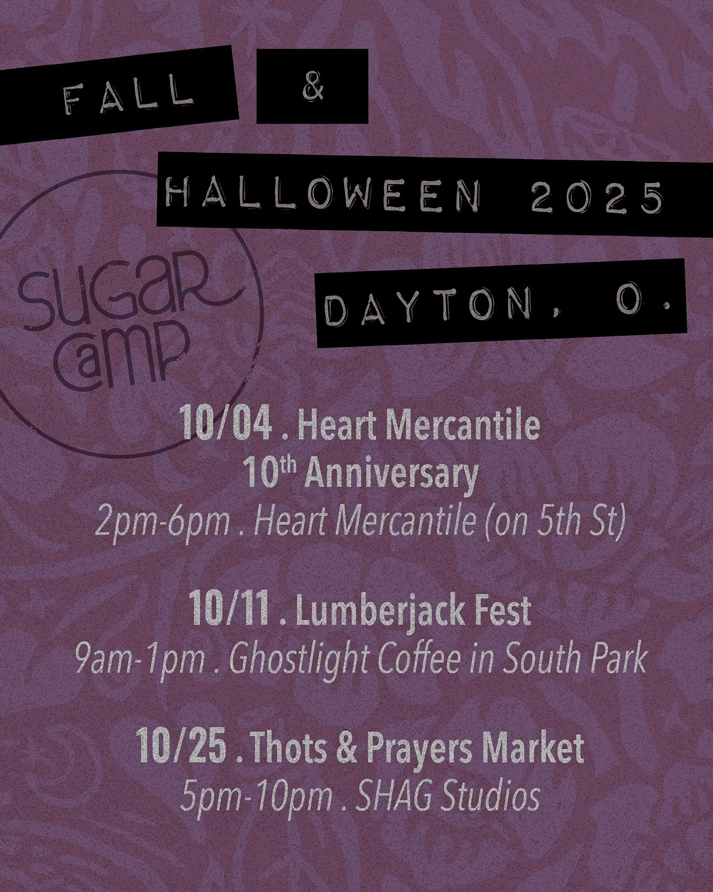 ✨🎃SUGAR CAMP OCTOBER POP-UP SCHEDULE🧡✨

Spooky Season 👻 is my kind of season! And you&rsquo;ll have plenty of chances in October to find me out and about, revelling in the (hopefully) cooler air and creepy vibes. 

10/04 .  Heart Mercantile&rsquo;