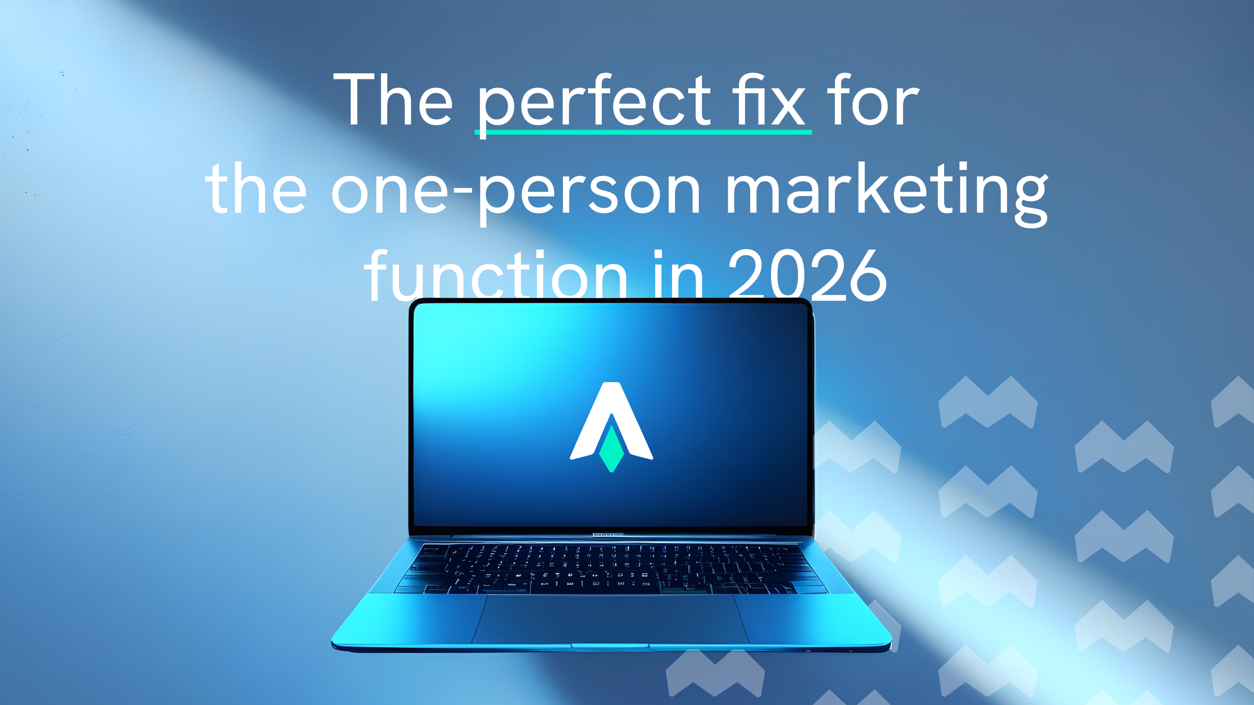 The perfect fix for the one-person marketing function in 2026