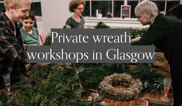 Private wreath workshops in Glasgow for teams, friends &amp; Christmas parties