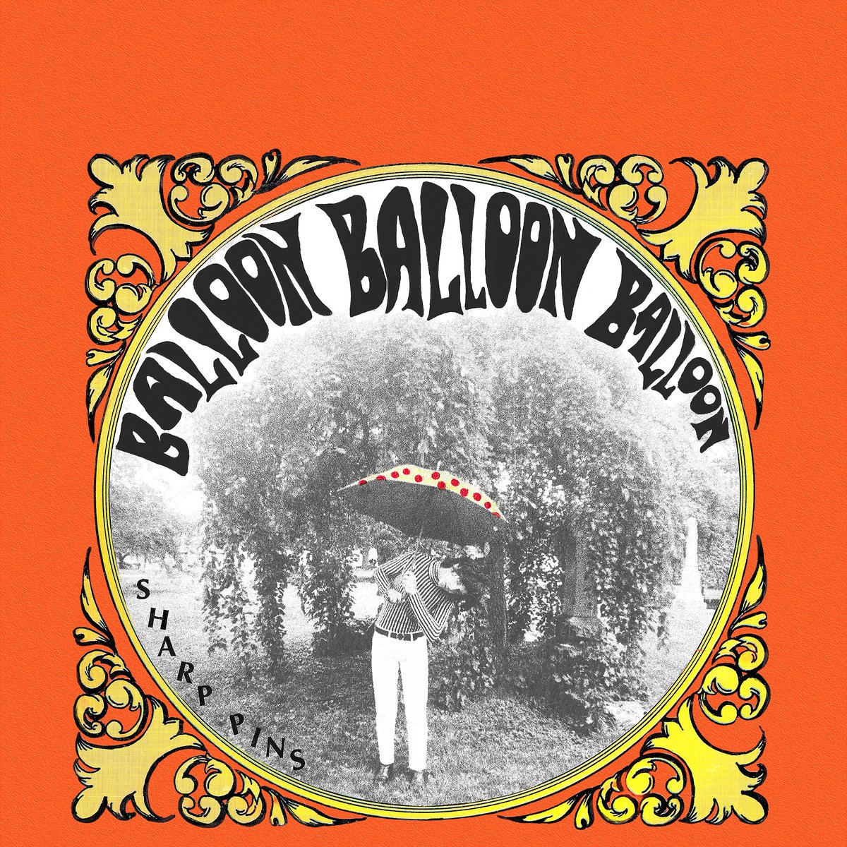 Sharp Pins Balloon Balloon Balloon album cover