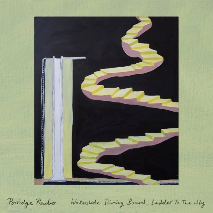 Porridge Radio Waterslide, Diving Board, Ladder to the Sky Album Cover