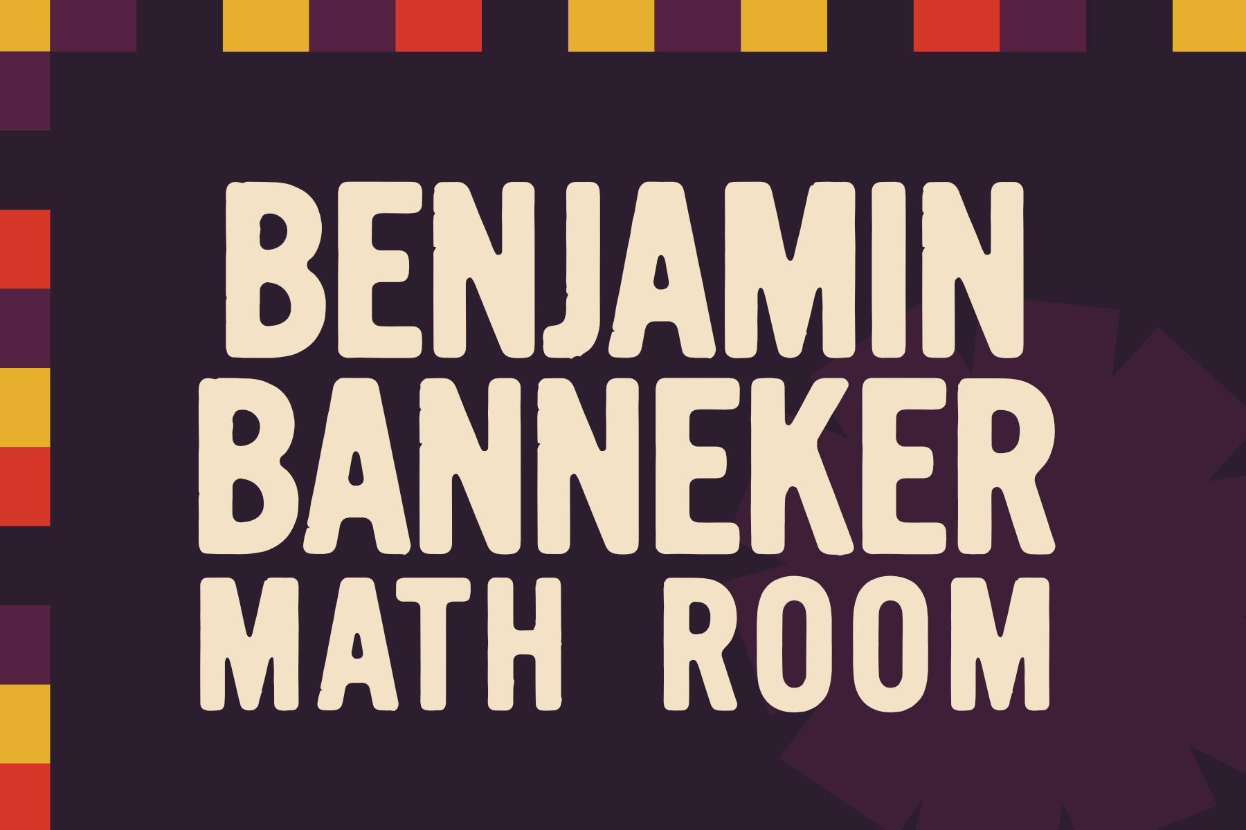 Benjamin Banneker Math Room