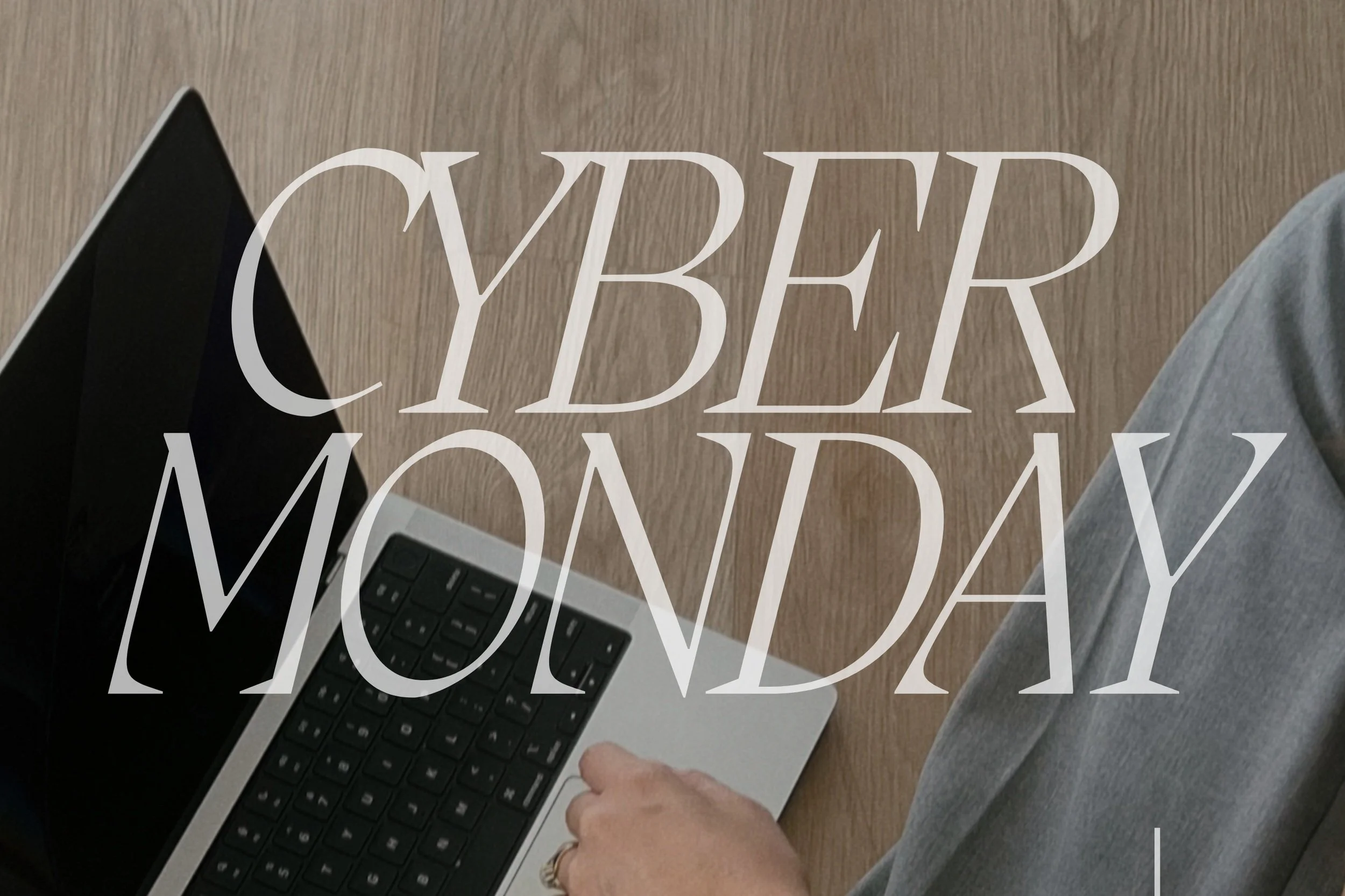 Unlock Your Cyber Monday Exclusive Offer!