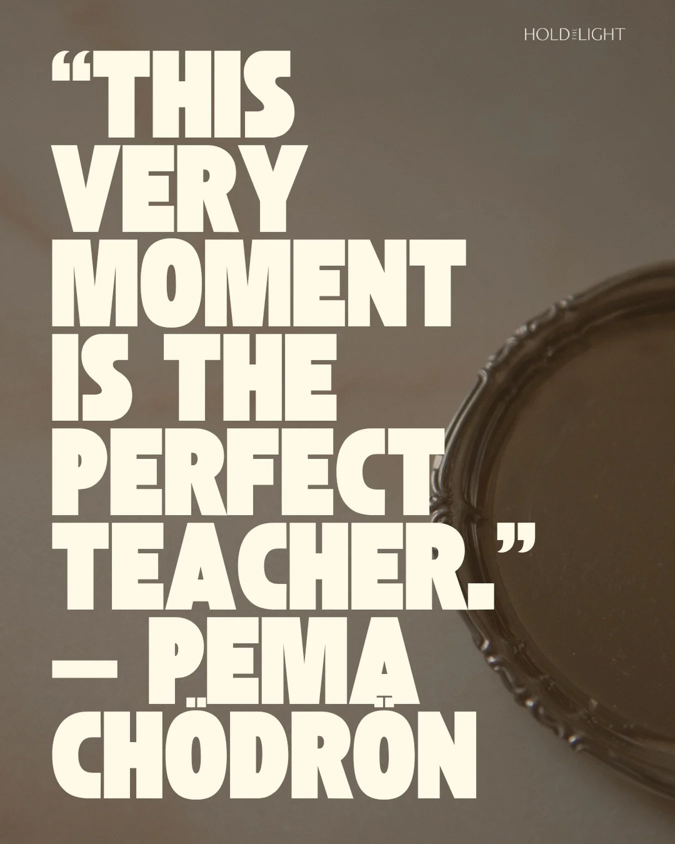 &ldquo;This very moment is the perfect teacher, and it&rsquo;s always with us.&rdquo; &mdash; Pema Ch&ouml;dr&ouml;n

Whatever you&rsquo;re in the middle of right now &mdash; it&rsquo;s not a detour. It&rsquo;s the lesson. 🤍

Hold the Light. Be the 
