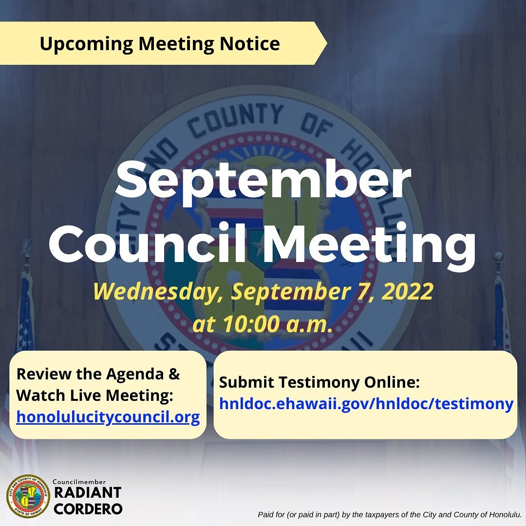 Tune in to the Honolulu City Council's monthly meeting tomorrow, September 7, at 10:00 a.m.  Review the meeting agenda at www.honolulucitycouncil.org.

#HonoluluCityCouncil #OurCouncil #OurOahu