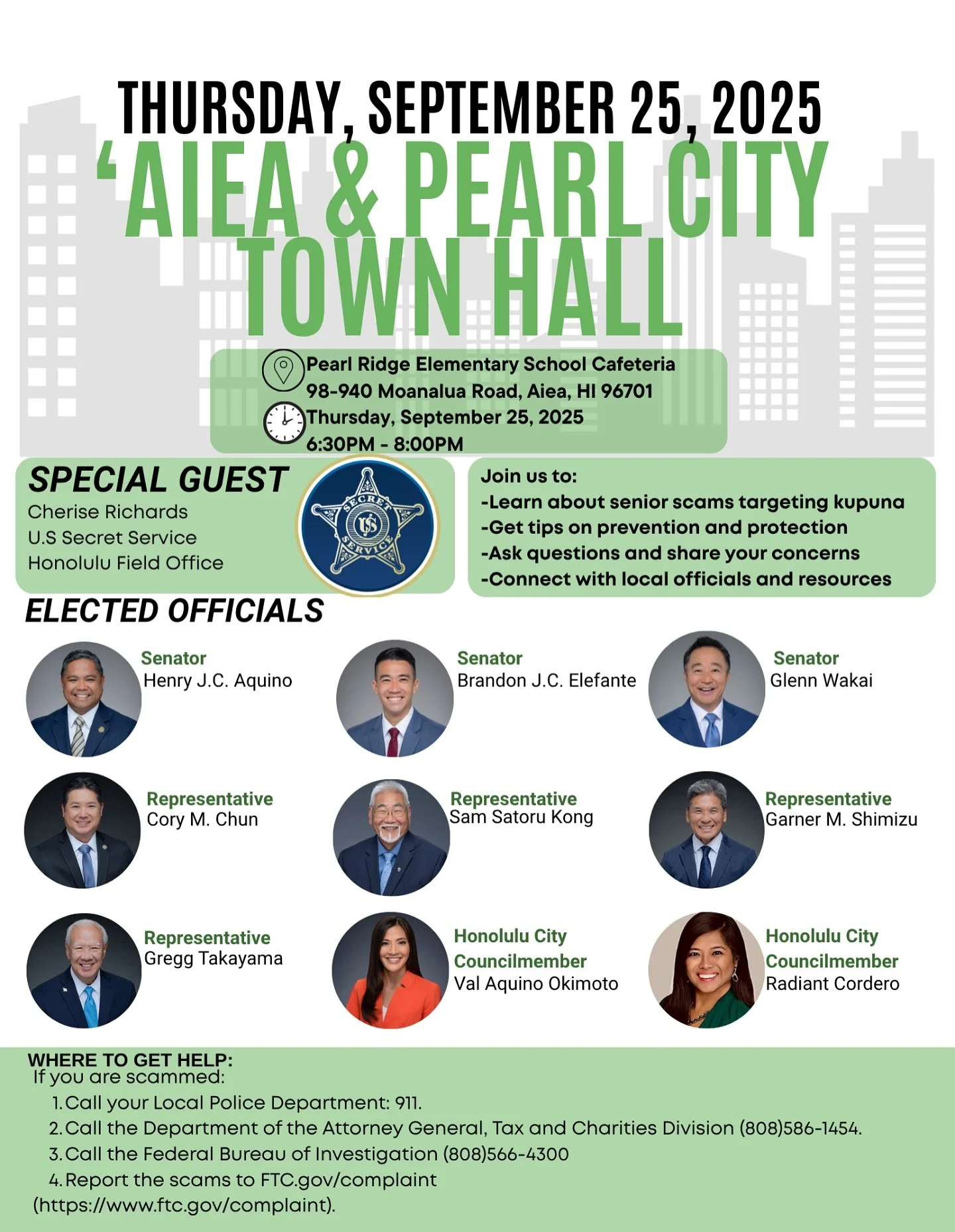 Join us for the &lsquo;Aiea &amp; Pearl City Town Hall!

🗓 Thursday, September 25, 2025 🕡 6:30PM &ndash; 8:00PM 📍 Pearl Ridge Elementary School Cafeteria

We&rsquo;ll be talking about: ✅ Senior scams targeting kūpuna ✅ Prevention &amp; protection 