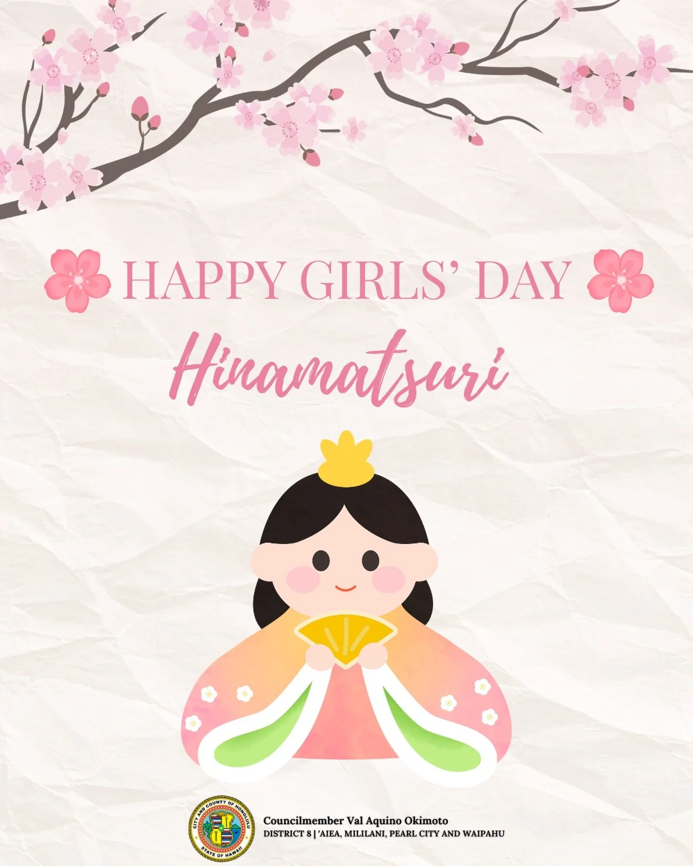 Happy Girls&rsquo; Day! 🌸

Today, March 3, we celebrate Girls&rsquo; Day, also known as Hinamatsuri, a tradition introduced to Hawaiʻi by Japanese immigrants and cherished through the generations. Hinamatsuri has been embraced across our islands, ho