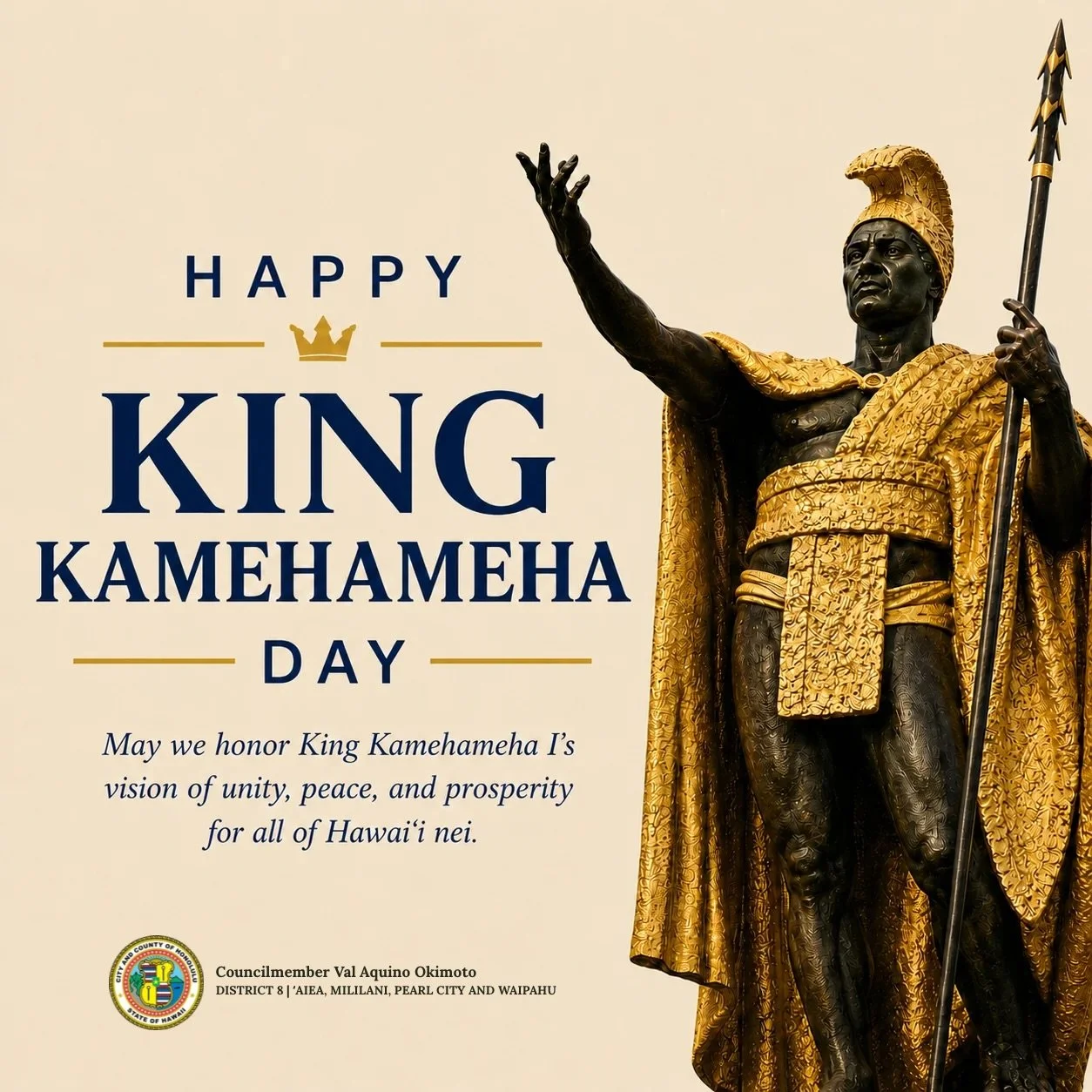 &ldquo;E mālama i ka pono: Protect and preserve what is right&rdquo;

Today we honor King Kamehameha I and celebrate his enduring legacy of leadership, unity, and vision for Hawaiʻi.

Happy King Kamehameha Day!
