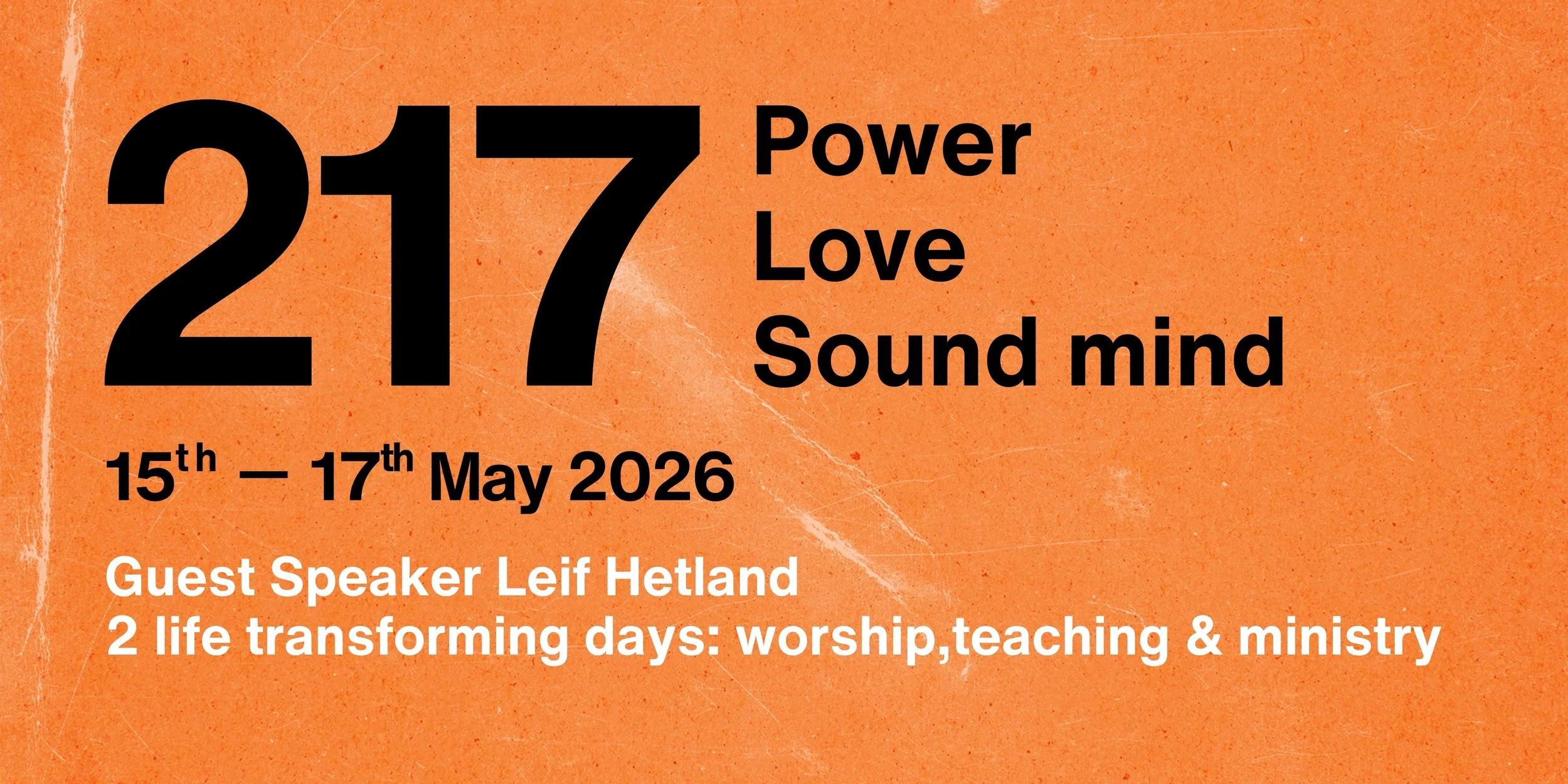 217 Conference - Power, Love, Sound Mind 