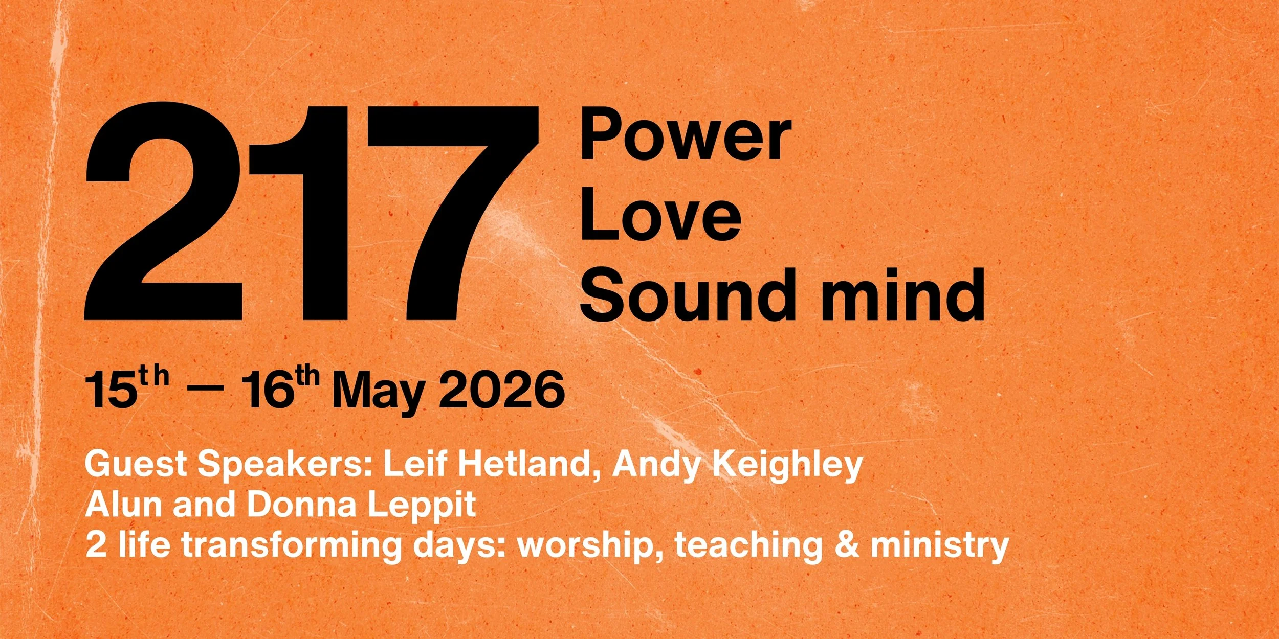 217 Conference - Power, Love, Sound Mind 