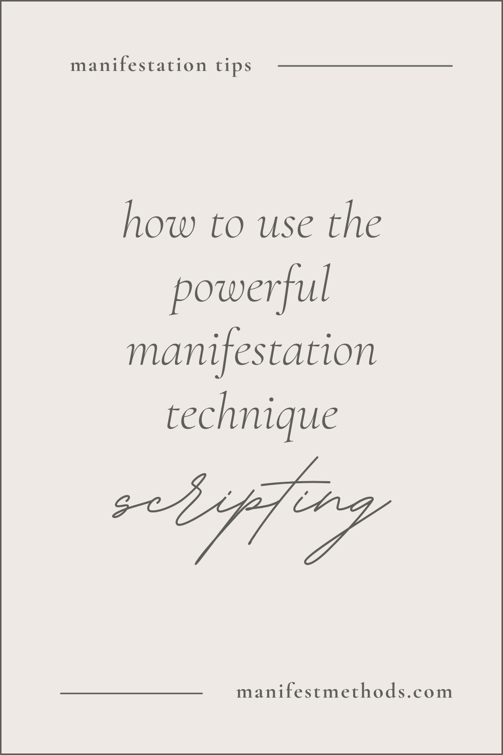 Scripting: How To Use This Powerful Technique To Manifest — Manifest ...
