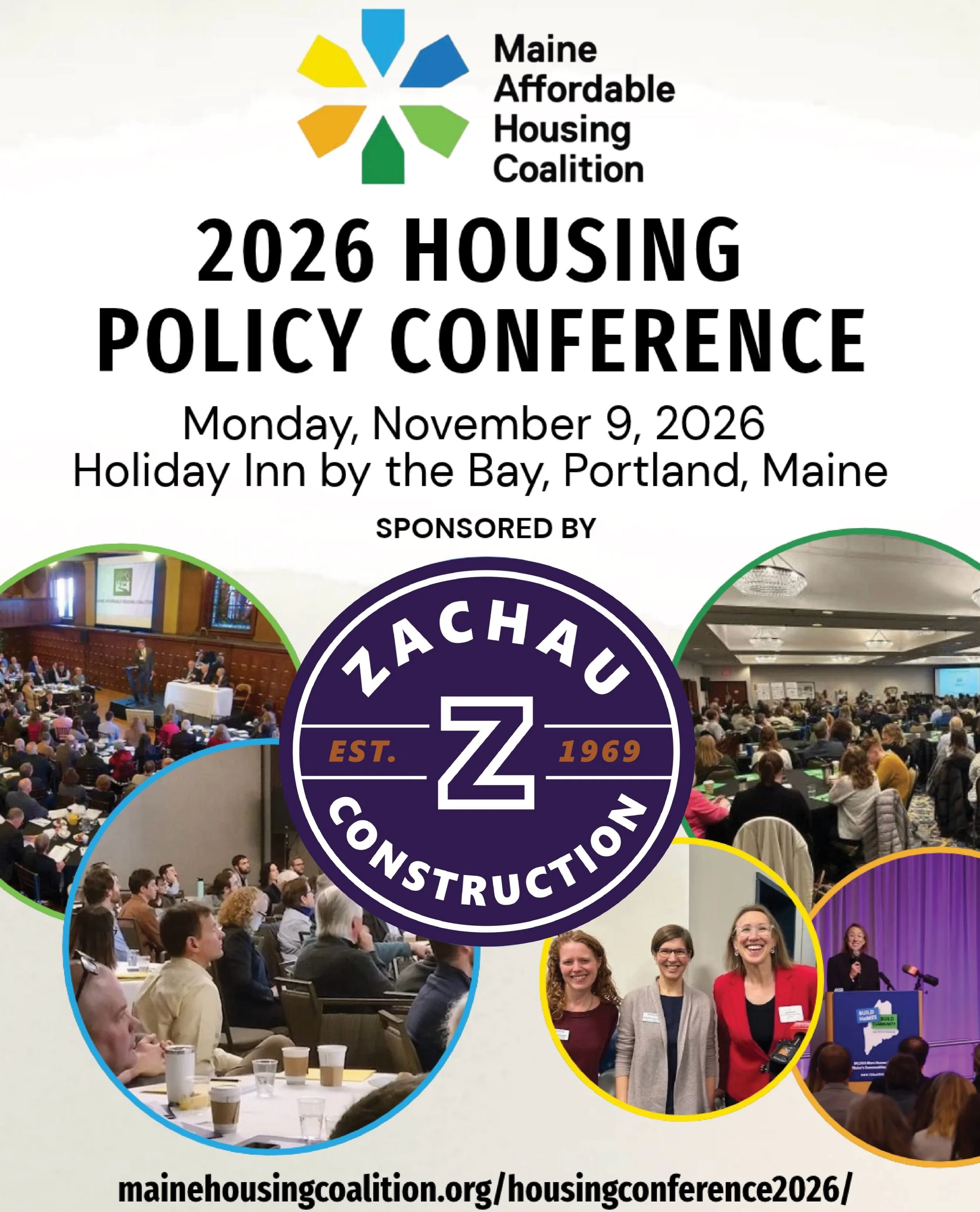 Zachau Construction is proud to support the Maine Affordable Housing Coalition&rsquo;s 2026 Housing Policy Conference on November 9th at the Holiday Inn by the Bay in Portland! As a construction company, we believe a home is so much more than four wa