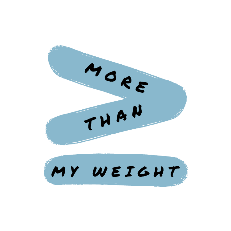 More Than My Weight