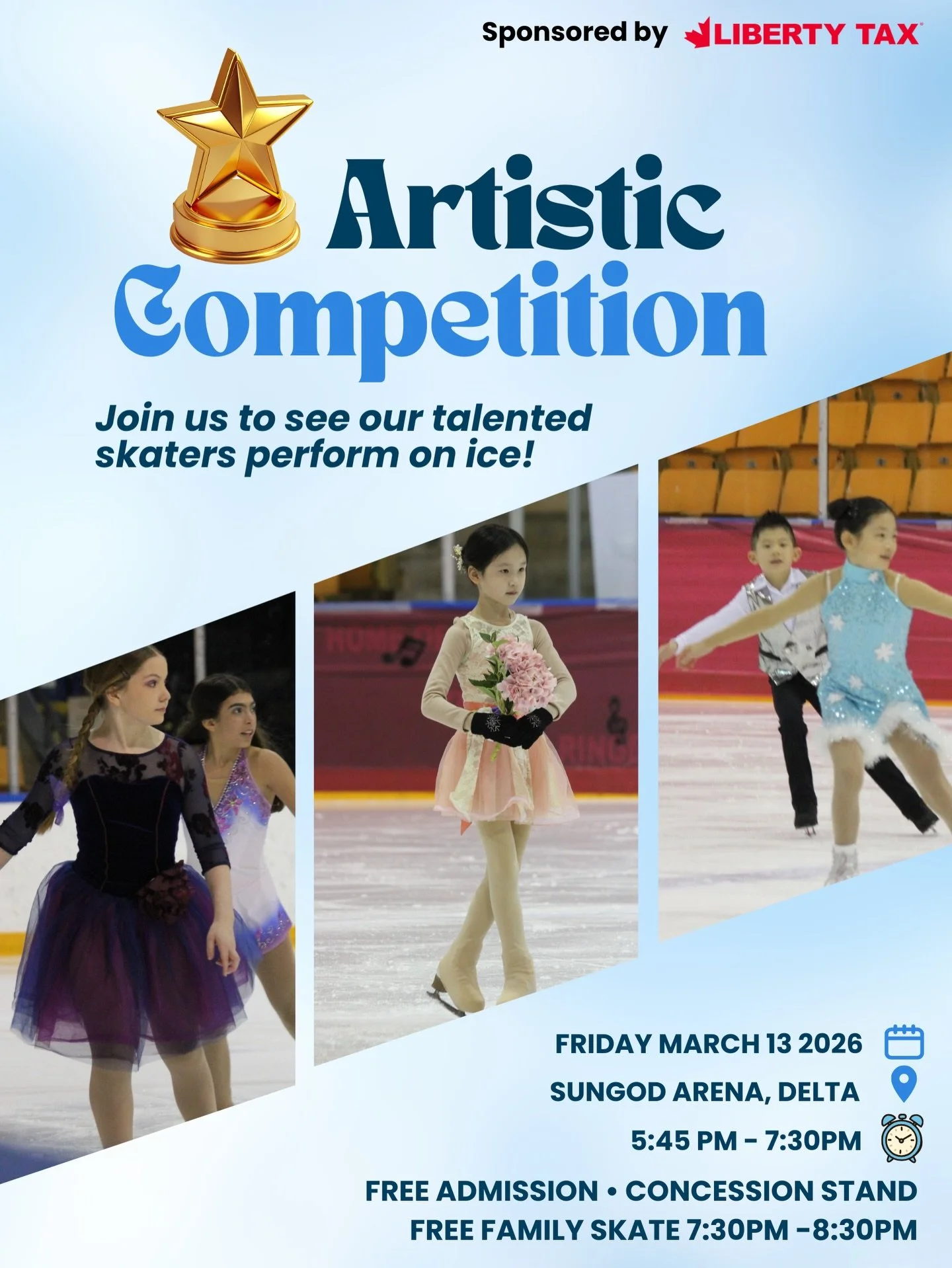 Mark your calendars! 🗓️ The Artistic Competition is coming to Sungod Arena on March 13th!
🕒 Competition: 5:45 PM &ndash; 7:30 PM
⛸️ Free Family Skate: 7:30 PM &ndash; 8:30 PM
🎟️ Admission: FREE!
Come for the talent, stay for the skate! Sponsored b