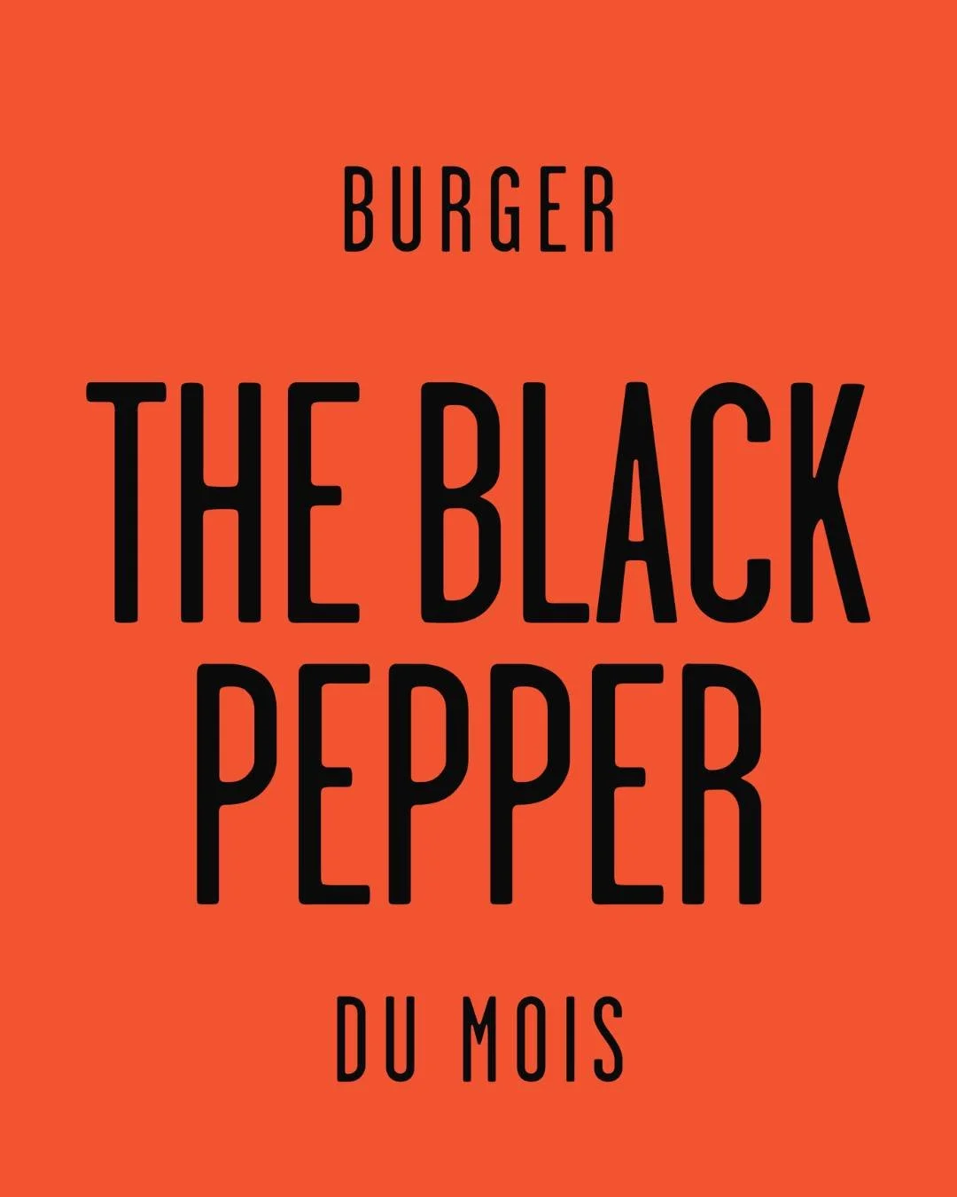ALERTE 🚨 Plus qu'une semaine pour profiter du burger du mois !

Black Pepper : viande de boeuf, sauce au poivre maison, salade iceberg, morbier, pickles &eacute;chalottes maison au vinaigre de framboise.