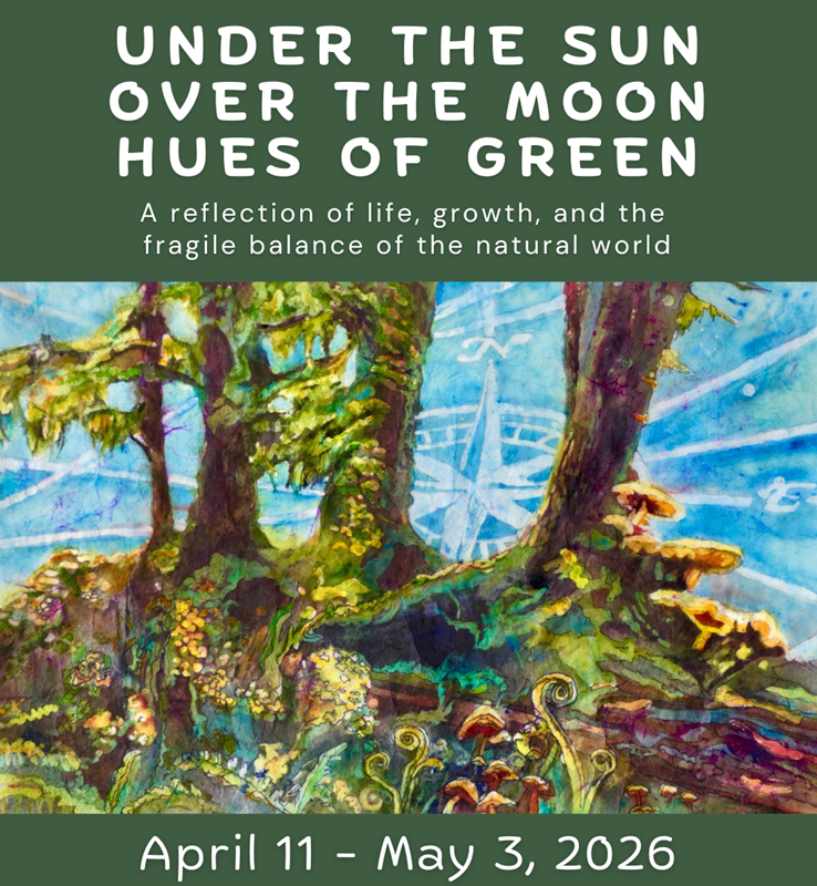 Hues of Green, Apr 11-May3
