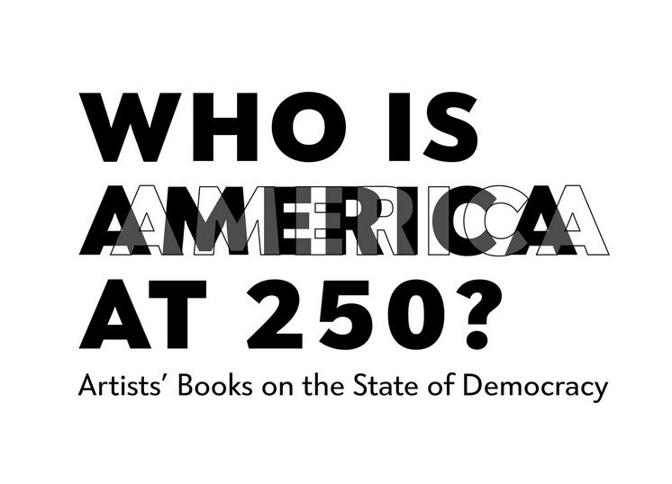 Who is America?: Artists' Books on the State of Democracy