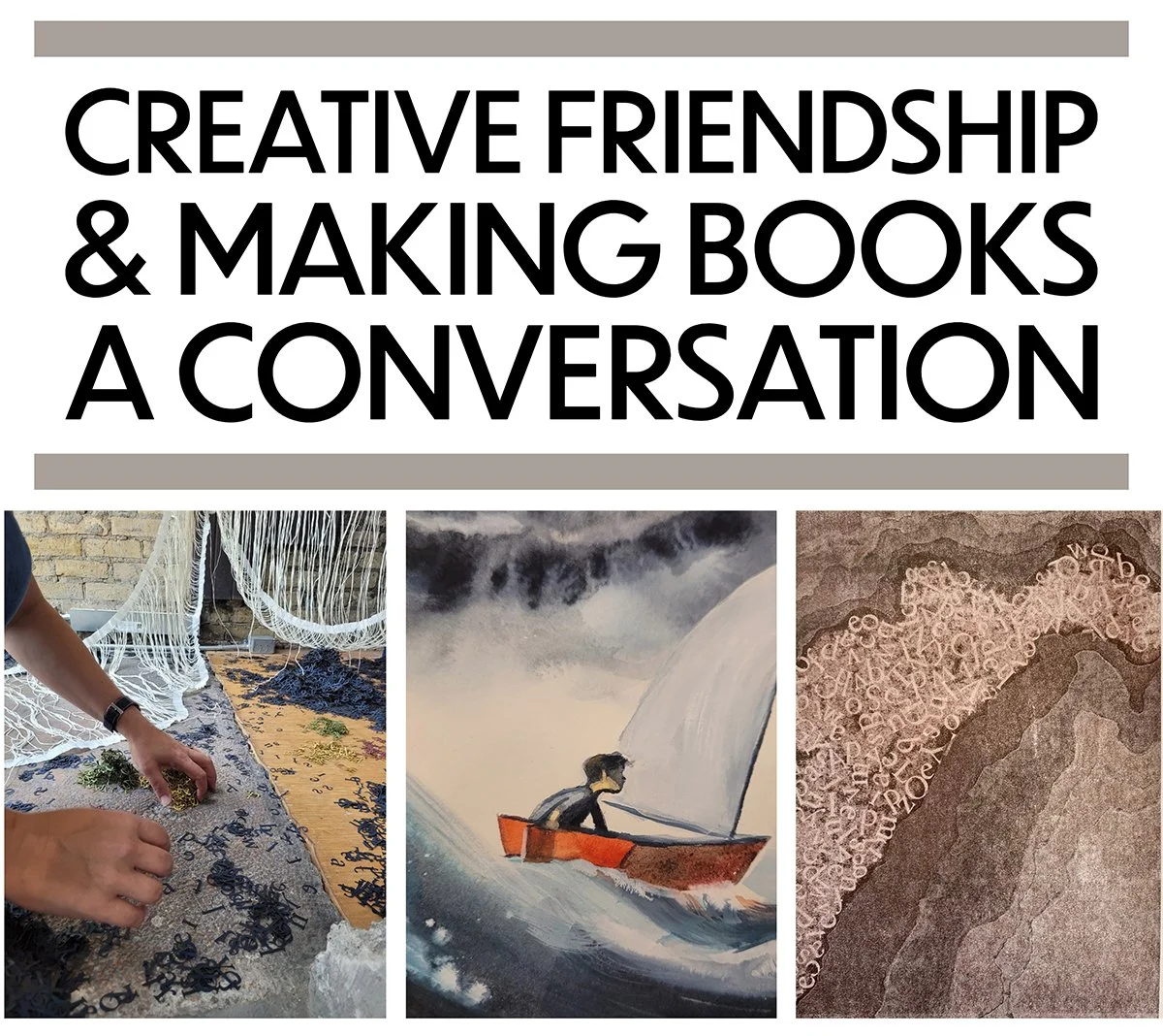 Artist Talk: Creative Friendship &amp; Making Books