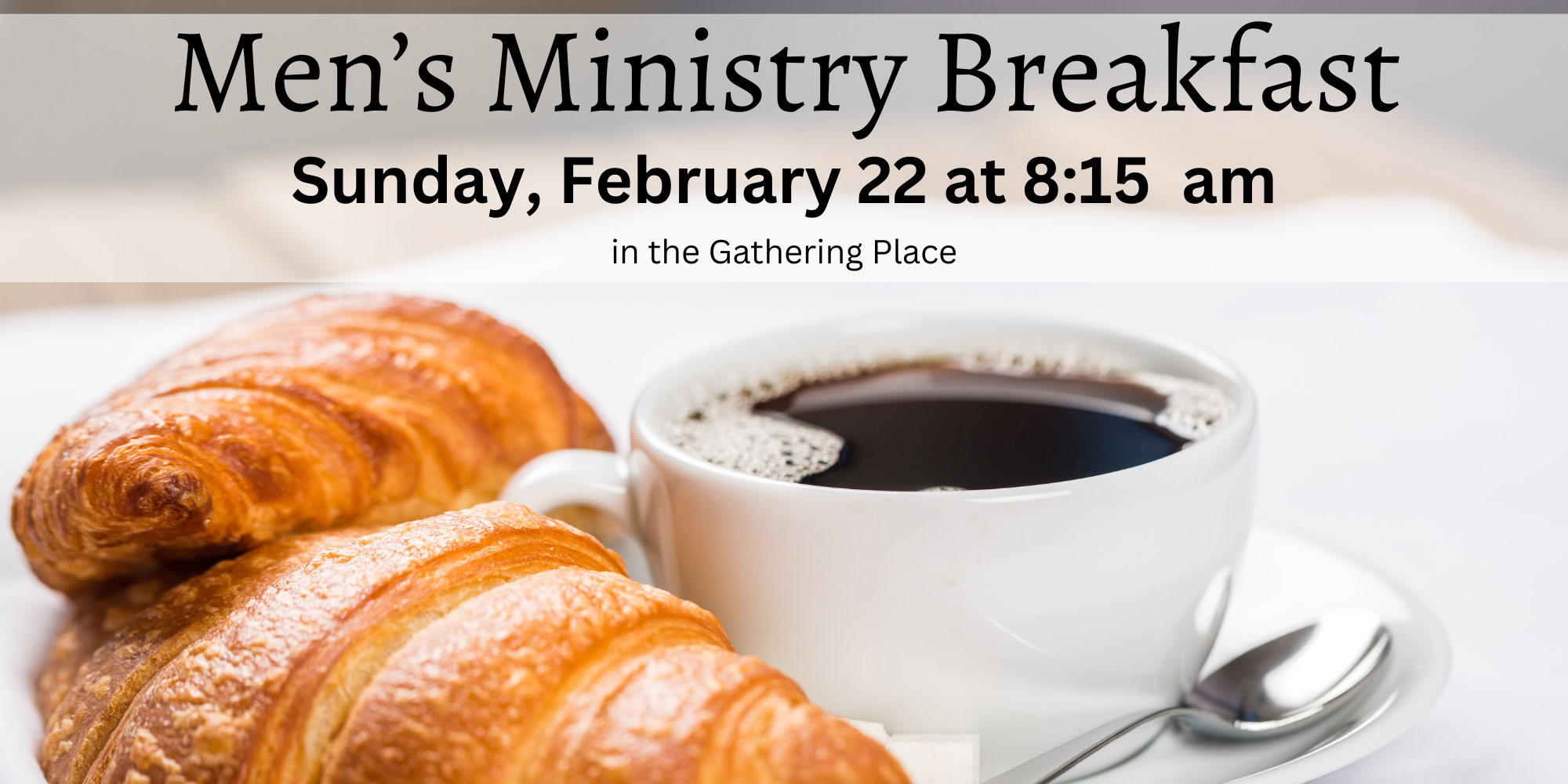 RSVP in the church lobby or call the church office.