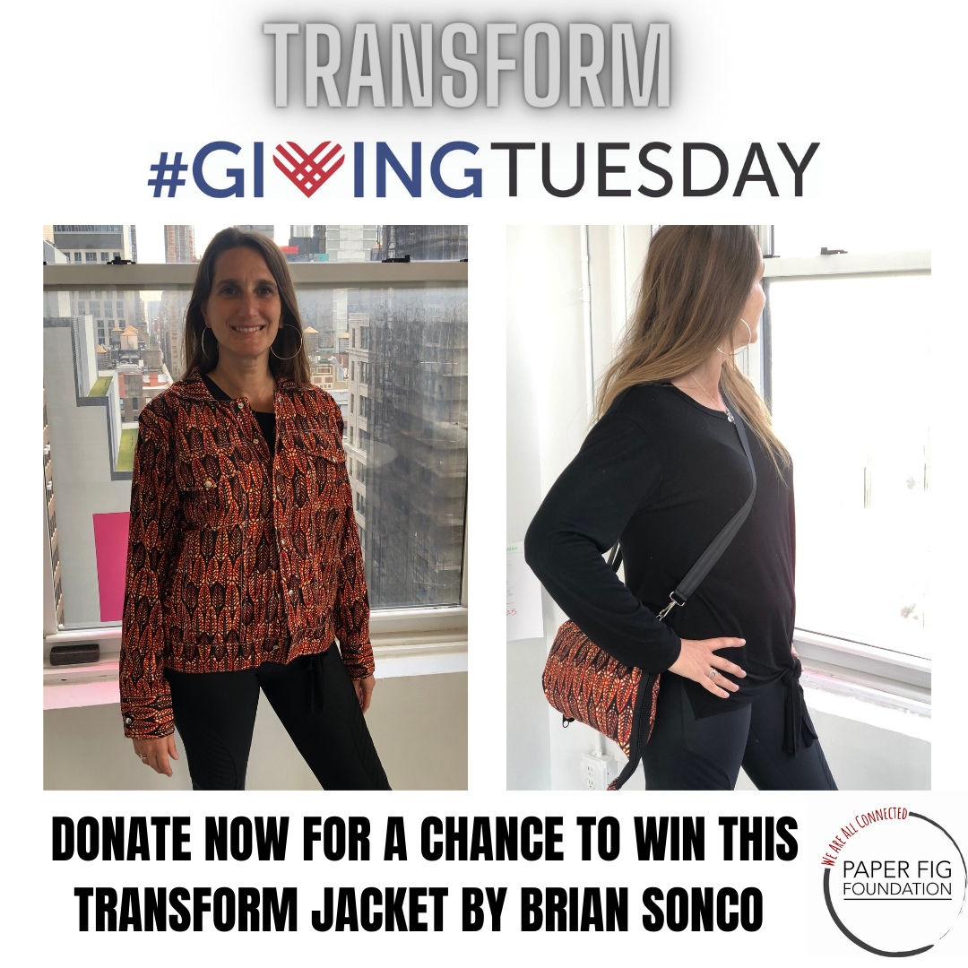 Two images of a woman in an orange patterned jacket. On the left, she's wearing the jacket in front of a city window. On the right, the jacket is transformed into a bag over her shoulder. The text promotes a chance to win the jacket by donating to a campaign. The combination of 'Transform' and 'Giving Tuesday' emphasizes the theme and initiative involved in the event hosted by the Paper Fig Foundation.