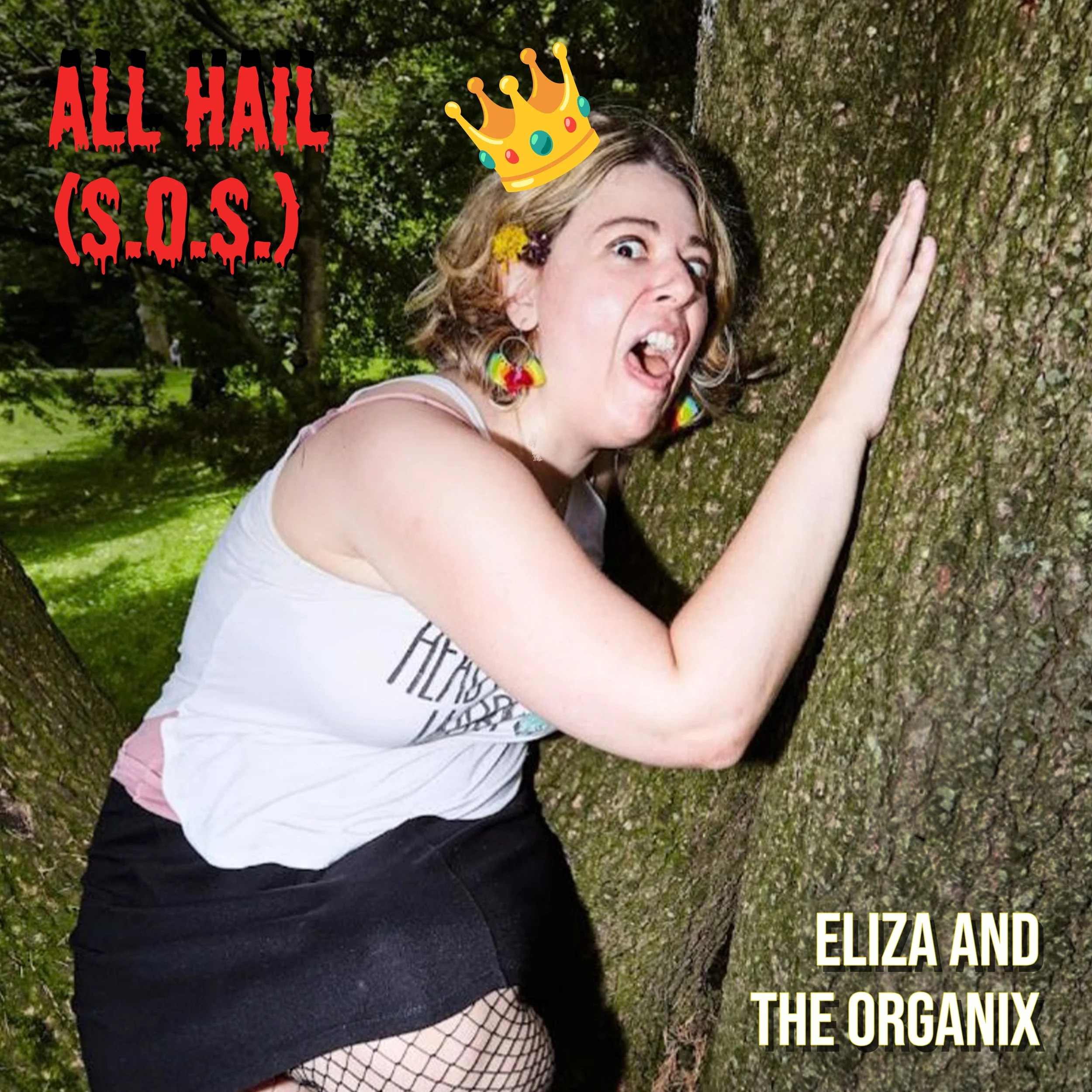 All Hail the shit-show! Eliza and the Organix Release Punk-Pop Anthem "All Hail (S.O.S.)"