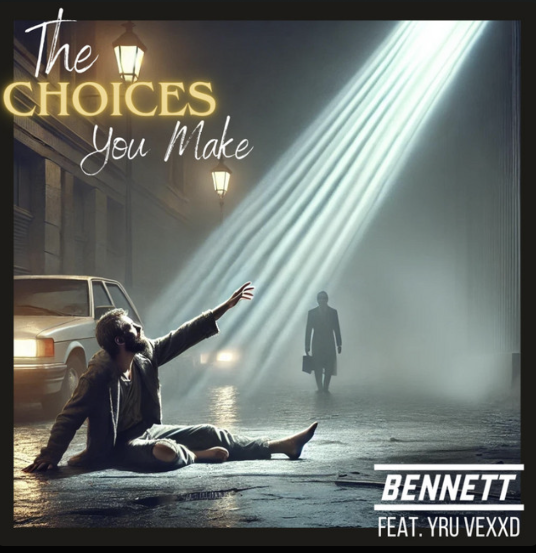 Bennett releases The Choices You Make