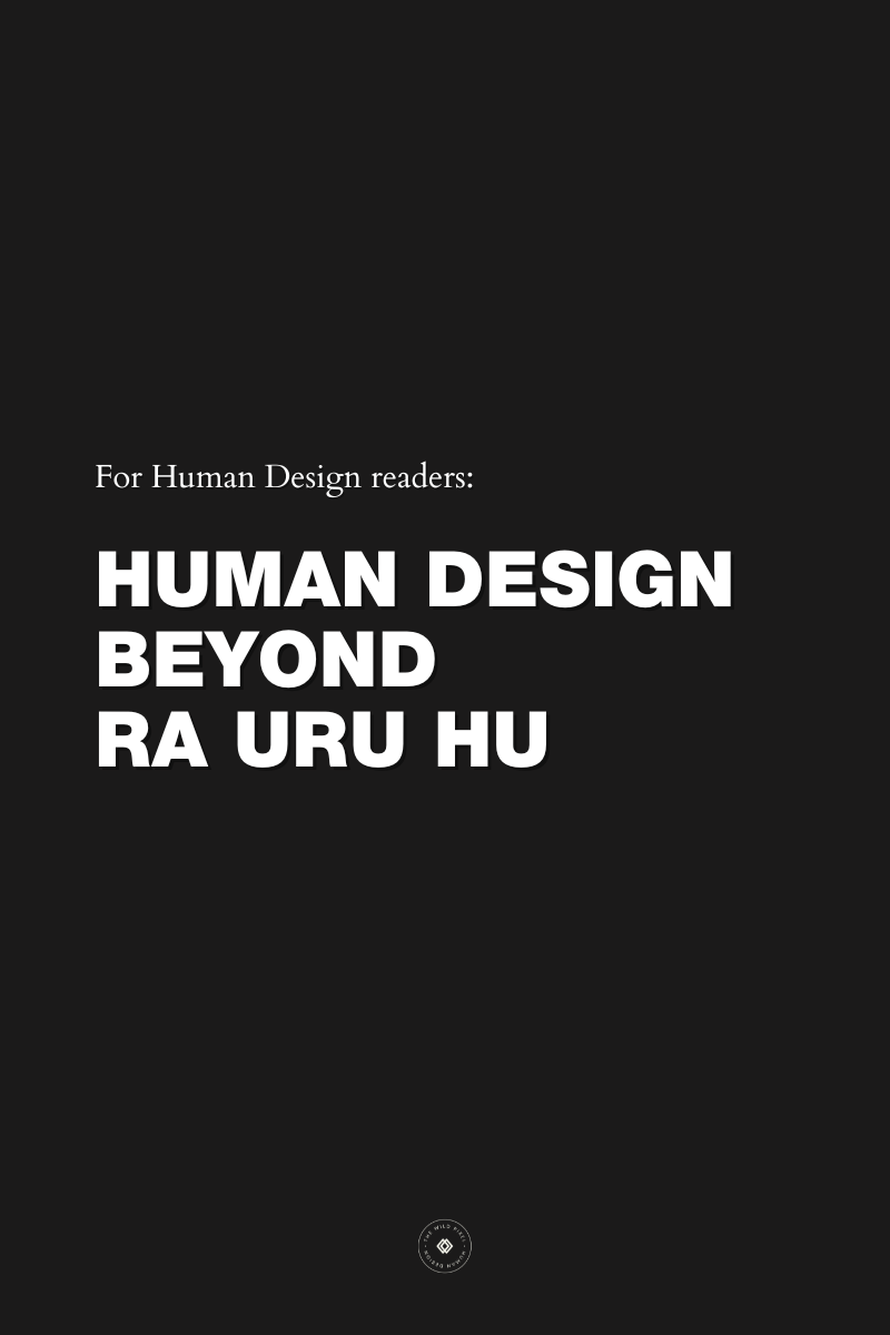 Human Design Beyond Ra Uru Hu