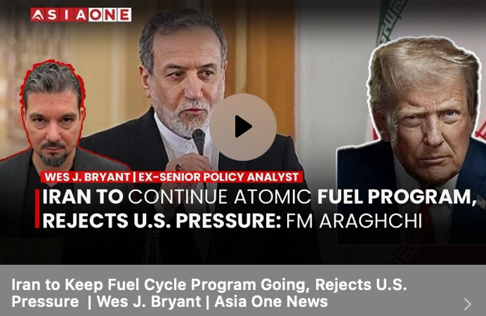 Wes J. Bryant | Asia One News: Trump and the US-Iran Conflict