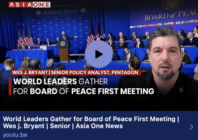 Wes J. Bryant | Asia One News: World Leaders Gather for Board of Peace First Meeting