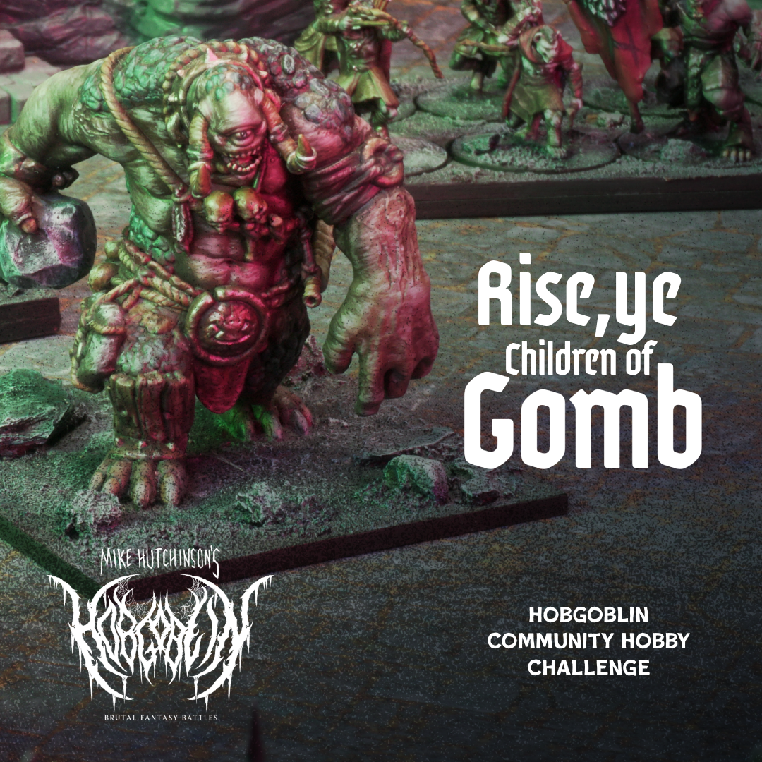 Rise, ye Children of Gomb!