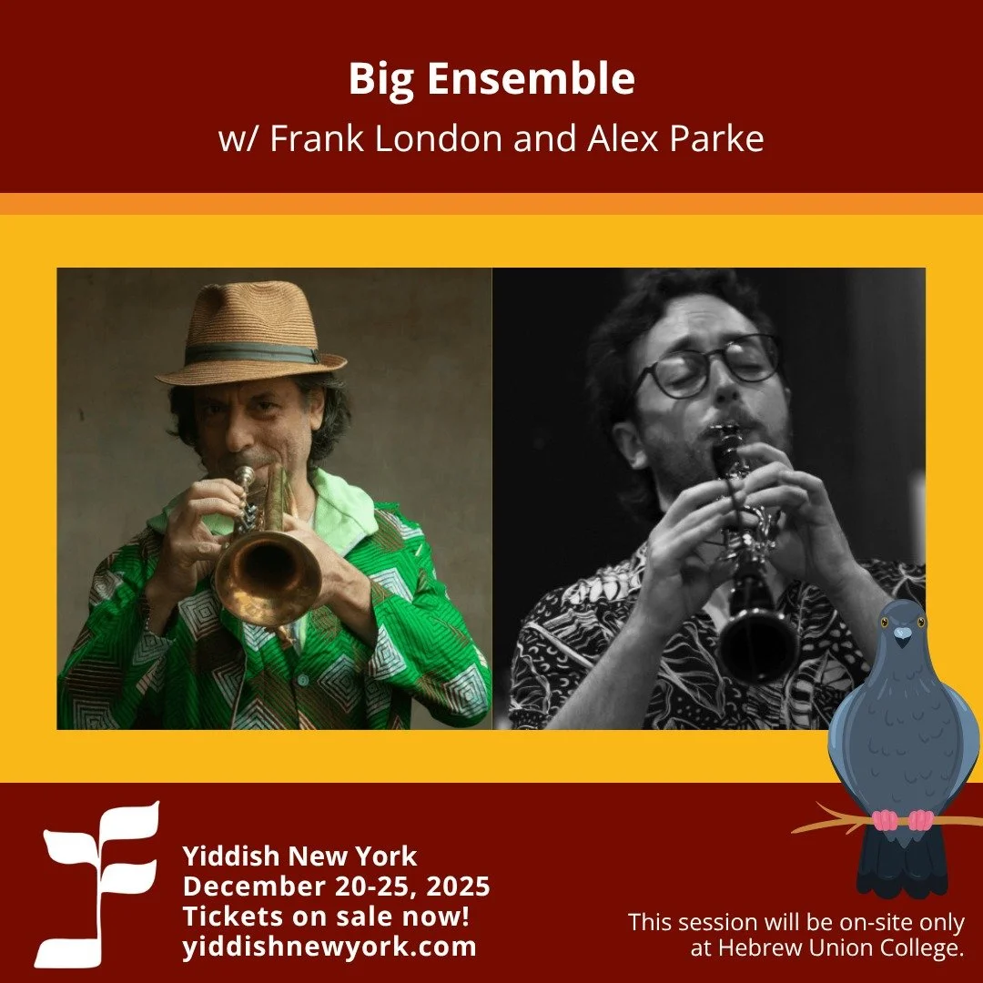 Super excited to be teaching the Big Ensemble Class at YNY!!! With Sir Frank London! We&rsquo;ll be exploring gasn (street) music; looking at Beregovski&rsquo;s Gasn Nigunim and also taking inspiration from Brazilian music! Hope to see you there!