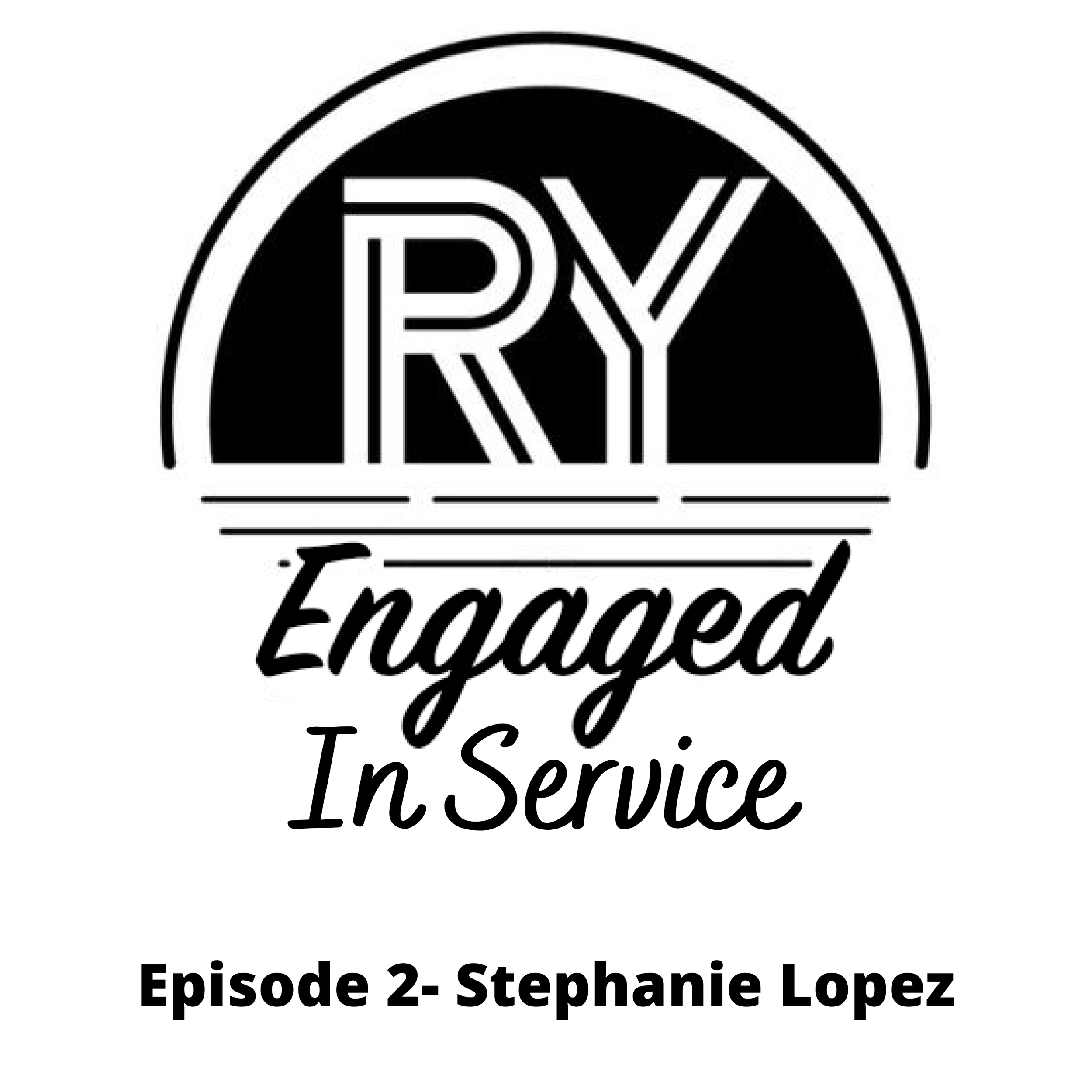 Episode 2- Stephanie Lopez