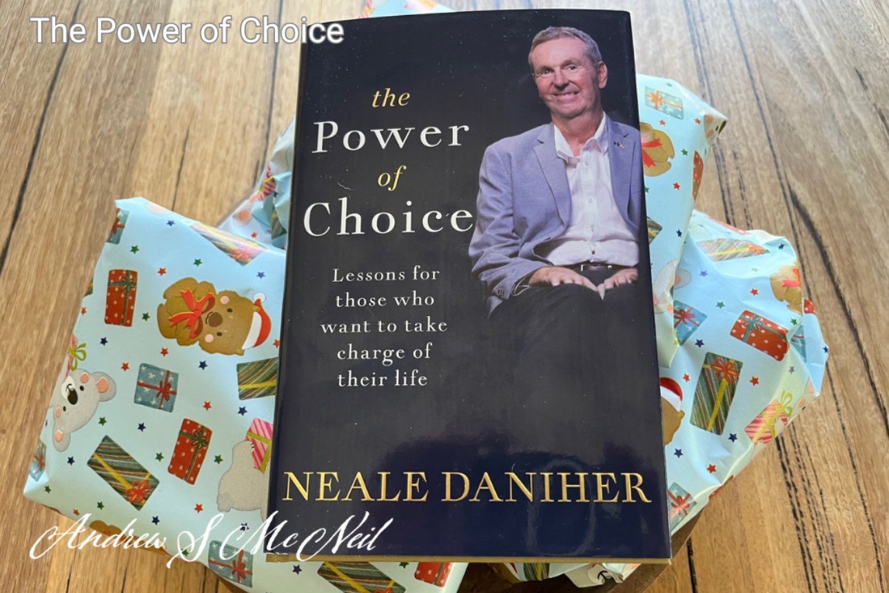 The Power of Choice (A gift from Neale Daniher AO)